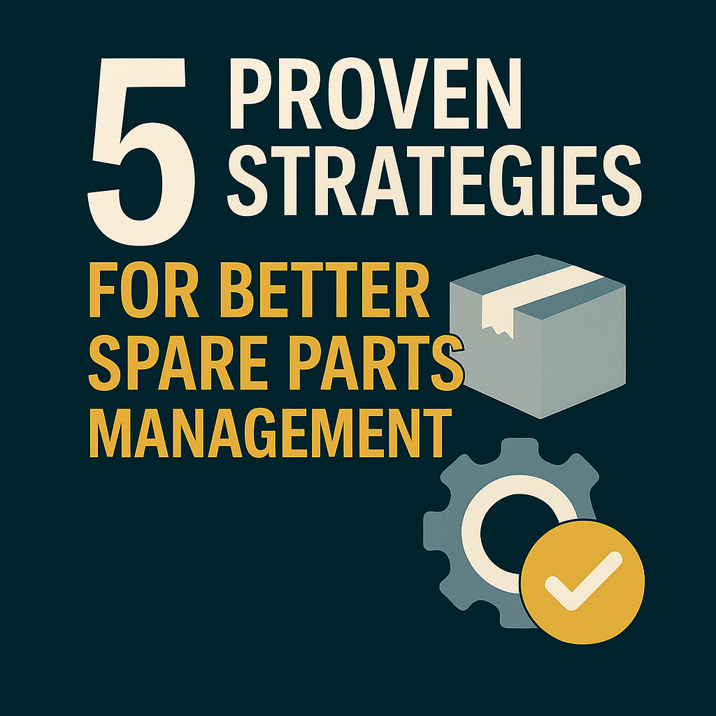 5 strategies for spare parts management
